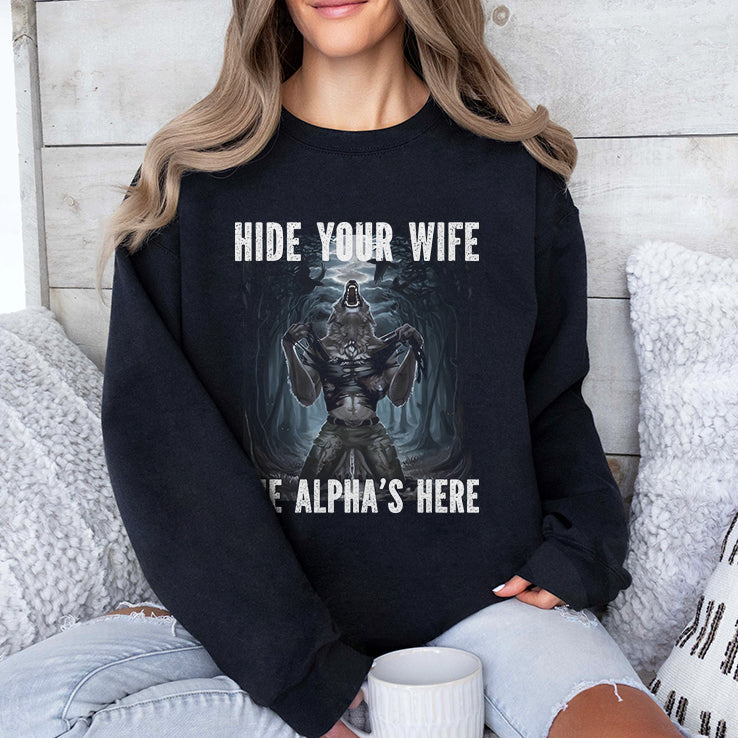 Hide Your Wife The Alpha Is Here Werewolf Ripping Meme T Shirt