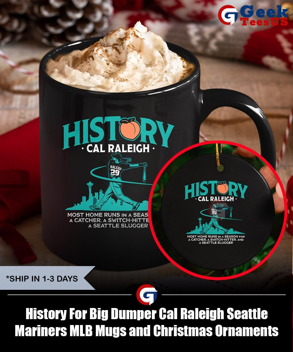 History For Big Dumper Cal Raleigh Seattle Mariners MLB shirt