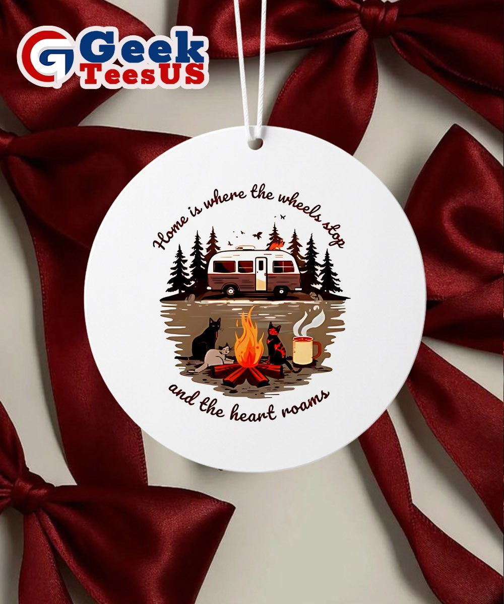 Home is where the wheels stop and the heart roams Ornament