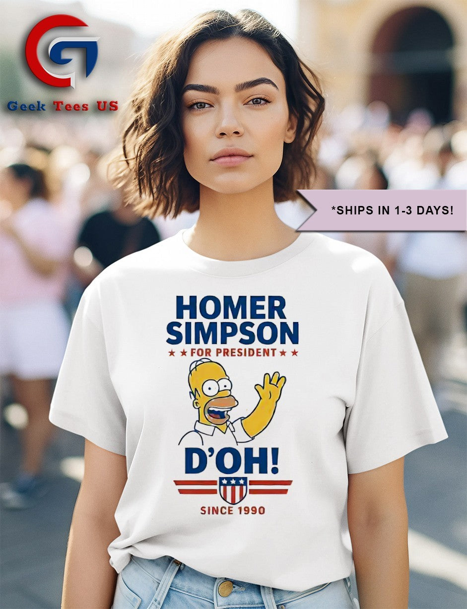Homer for President D’Oh since 1990 shirt