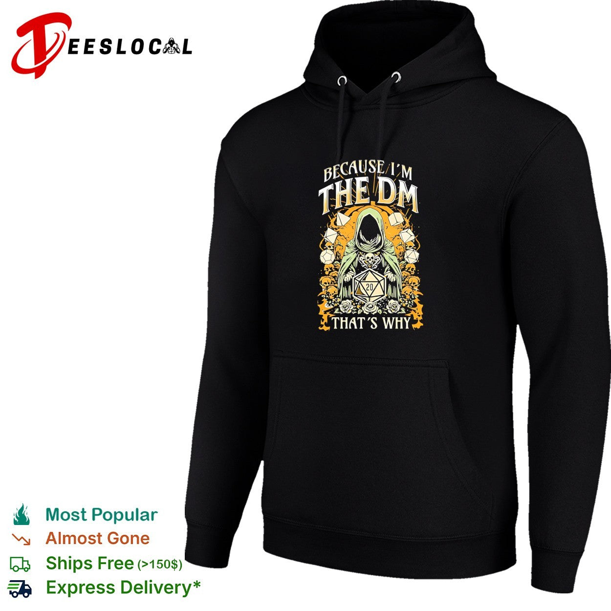 Hooded dungeon master holding glowing d20 dice because im the dm thats why shirt