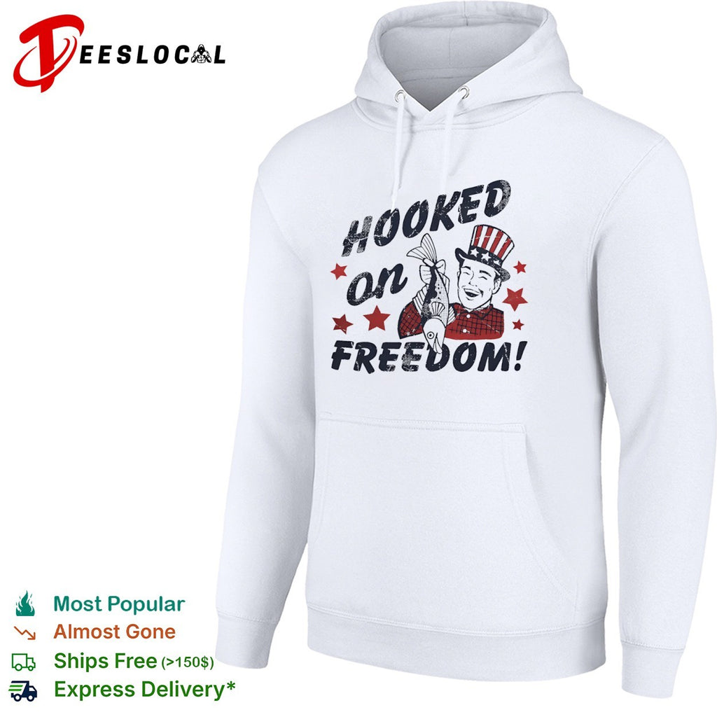Hooked on Freedom Uncle Sam Patriotic Fishing Patriotic Independence Day shirt