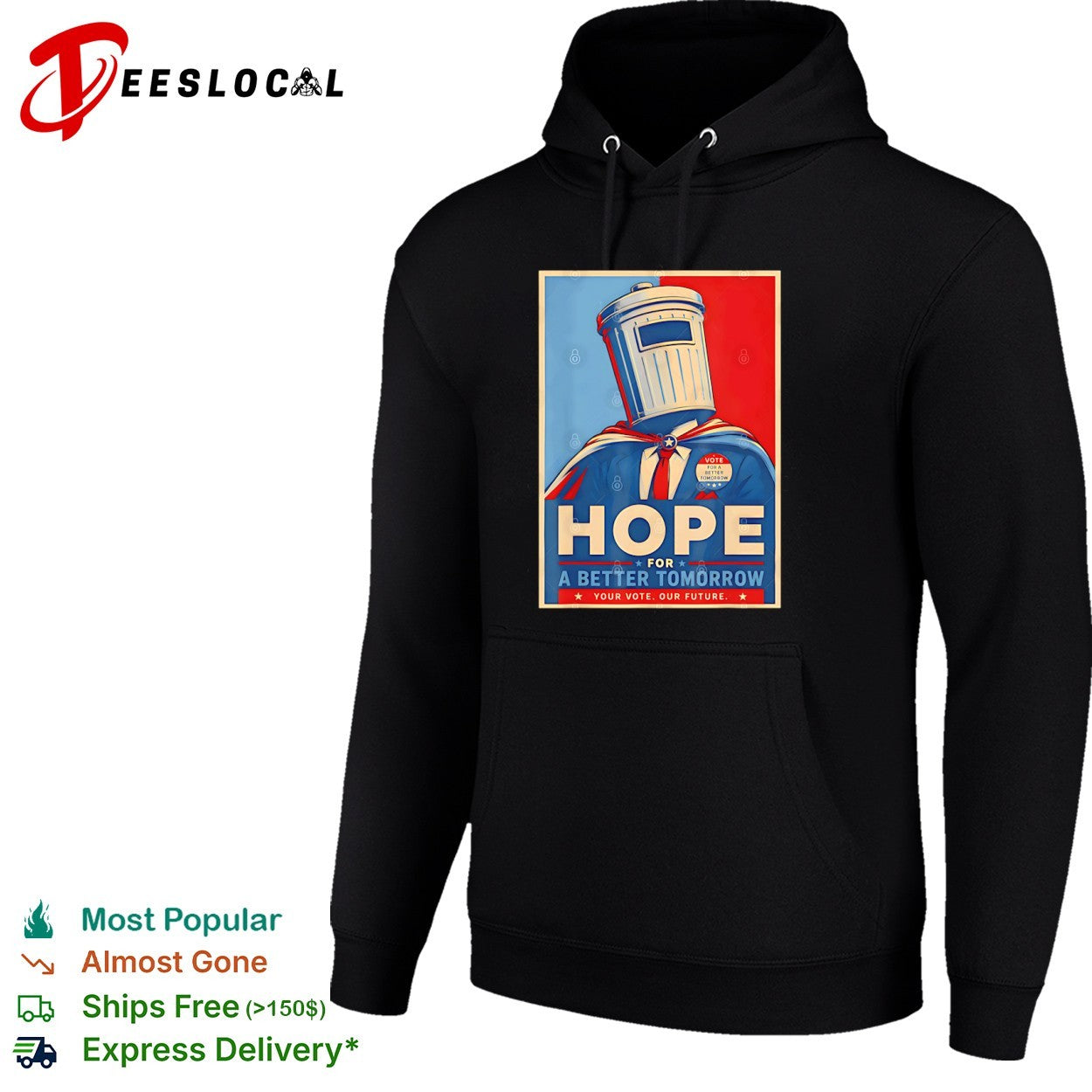 Hope for a Better Tomorrow Trash Can Political Poster shirt