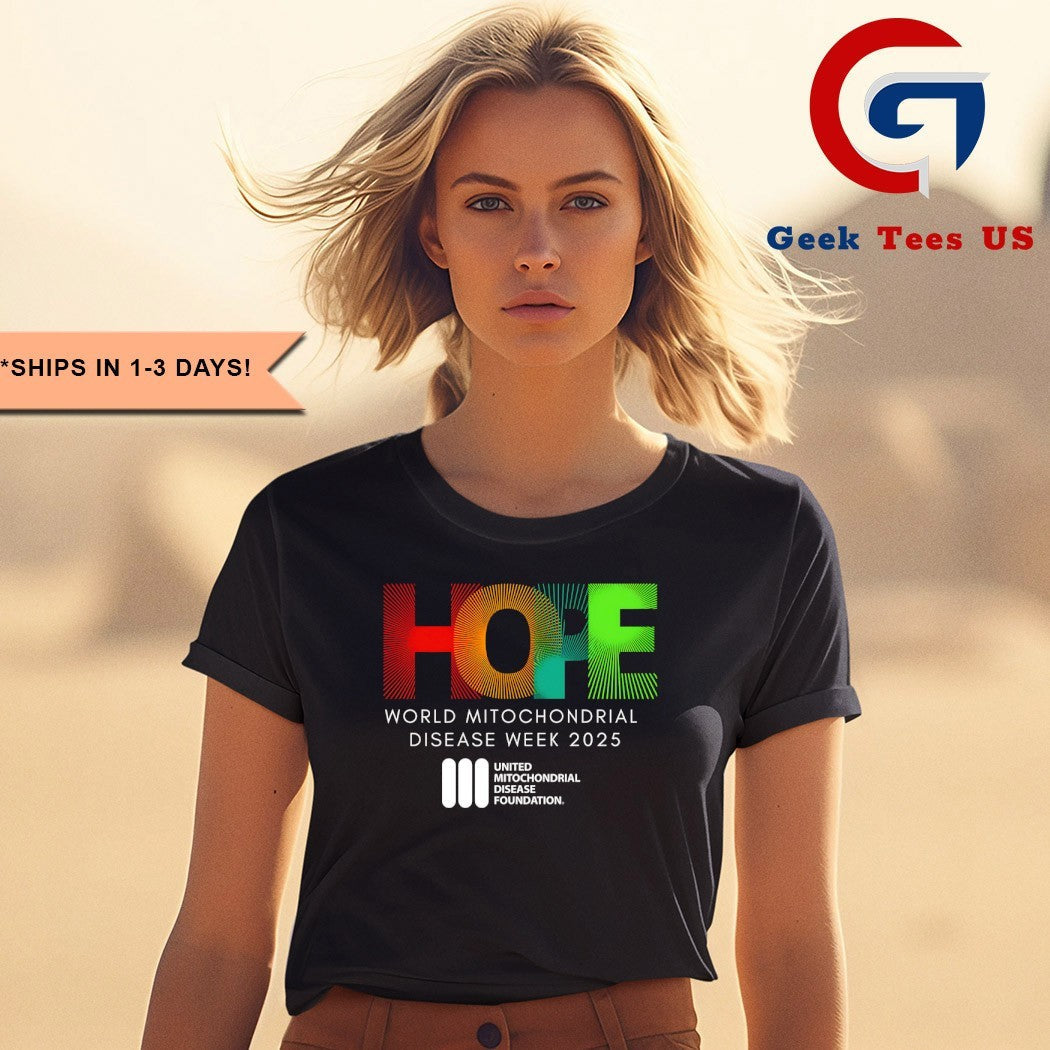 Hope world mitochondrial disease week 2025 shirt
