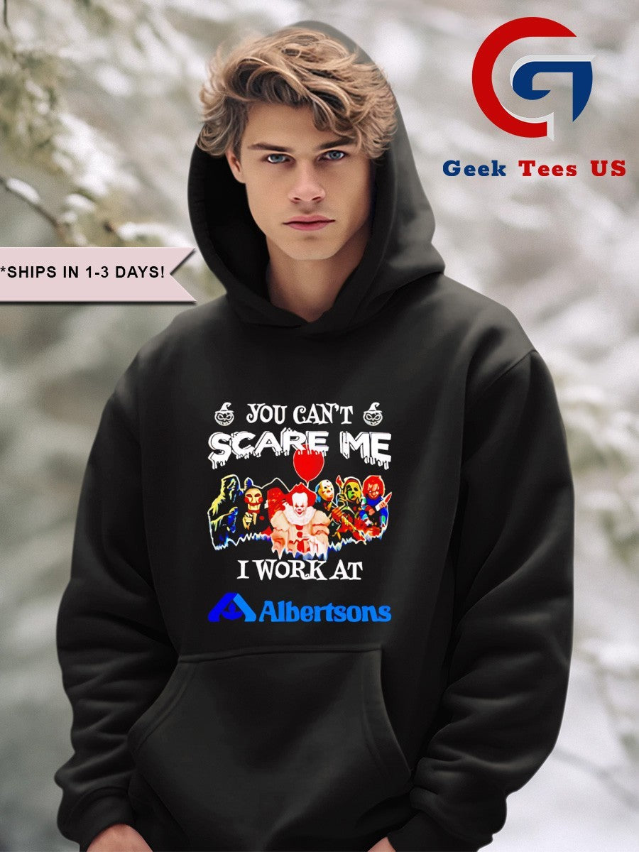Horror characters you can’t scare me I work at Albertsons Halloween T-shirt
