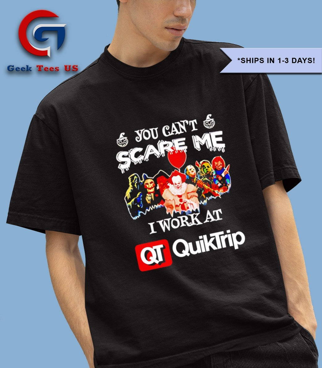 Horror characters you can’t scare me I work at Quiktrip Halloween T-shirt