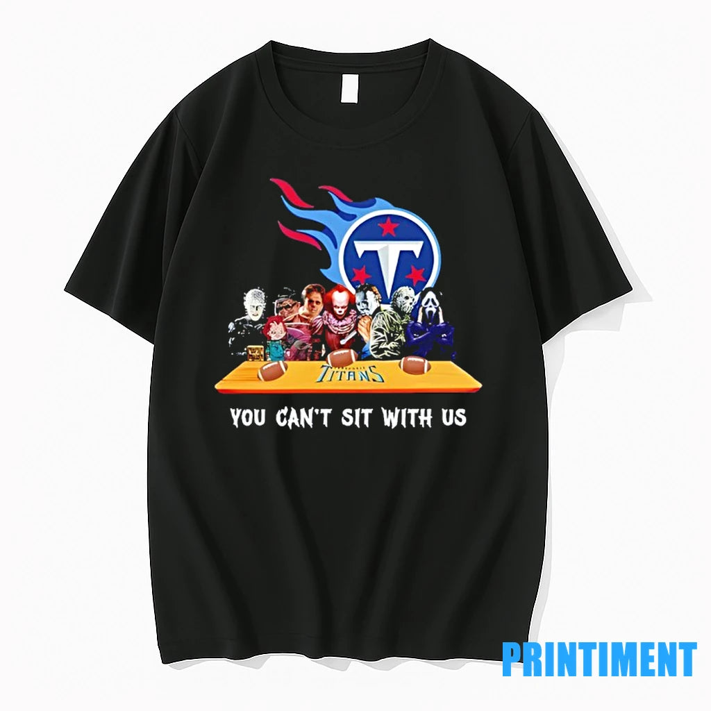 Horror Movie Characters You Cant Sit With Us Tennessee Titans Halloween Tshirts Sweater
