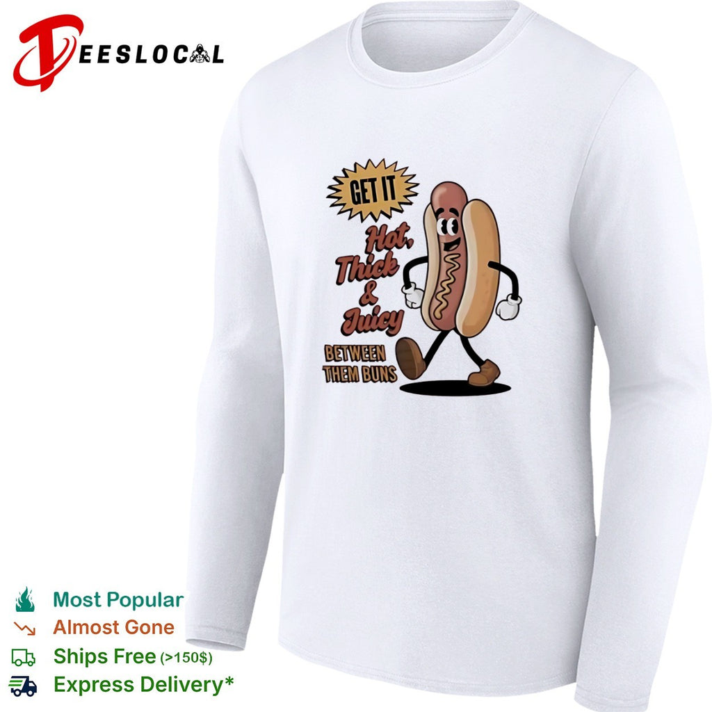 Thick and Juicy Between Them Buns Hot Dog Cartoon shirt