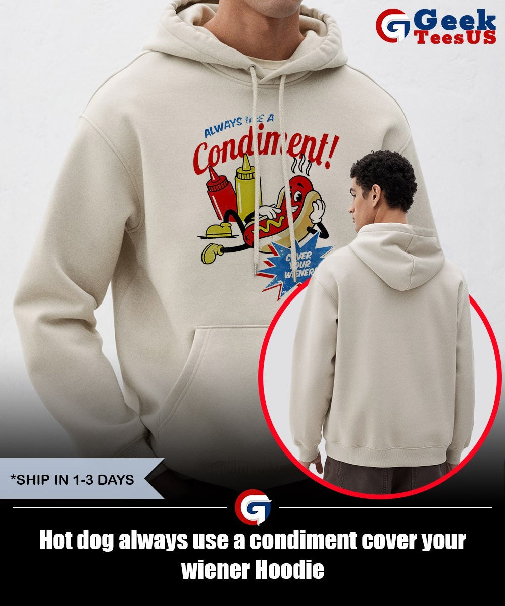 dog always use a condiment cover your wiener shirt