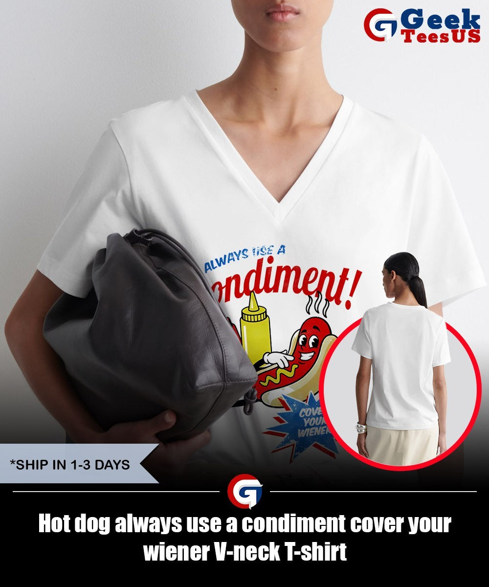 dog always use a condiment cover your wiener shirt