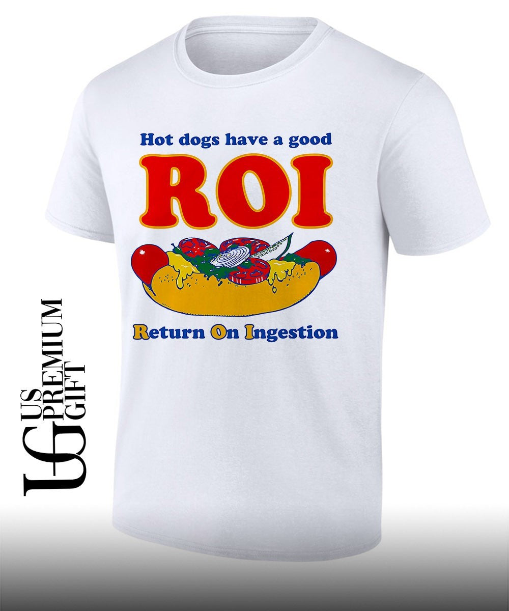dogs have a good Roi return on ingestion shirt