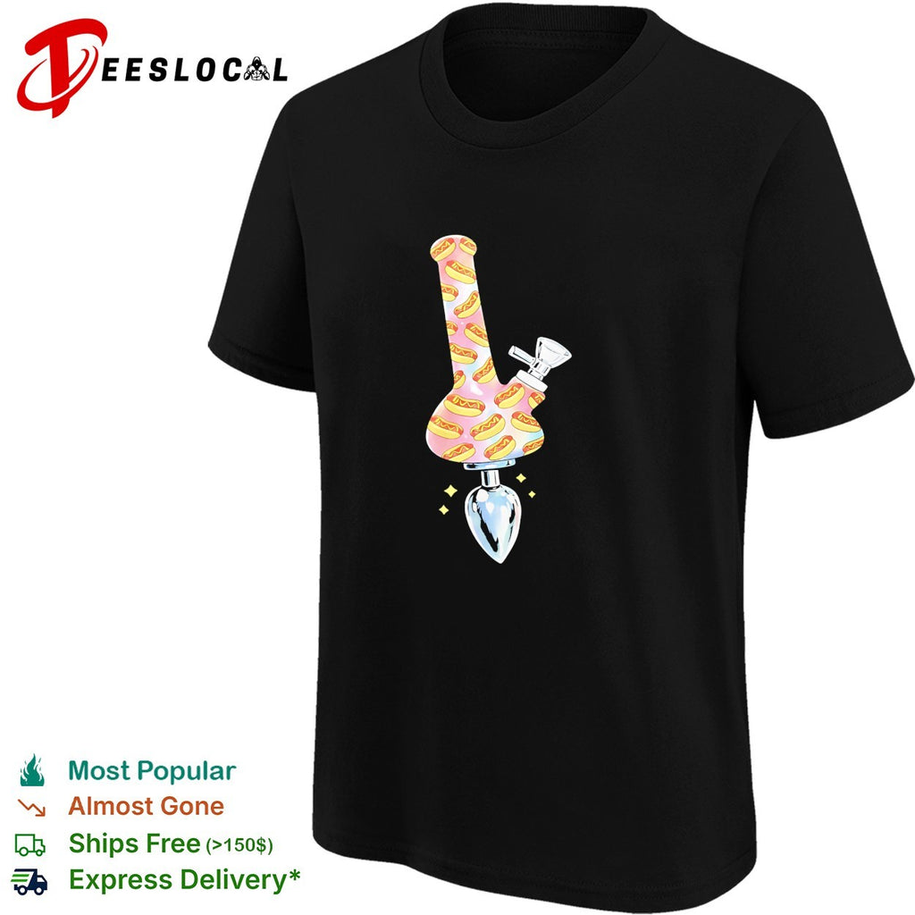Hotdog Bong Buttplug funny shirt