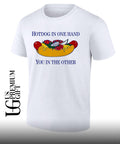 Hotdog in one hand you in the other shirt