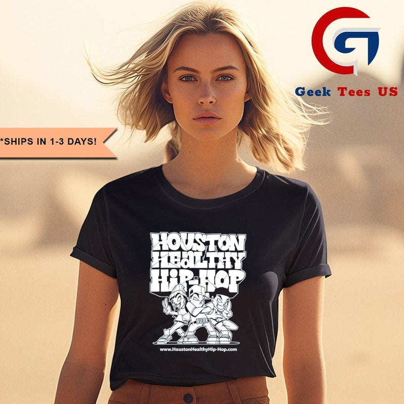 Houston Healthy Hip-Hop shirt