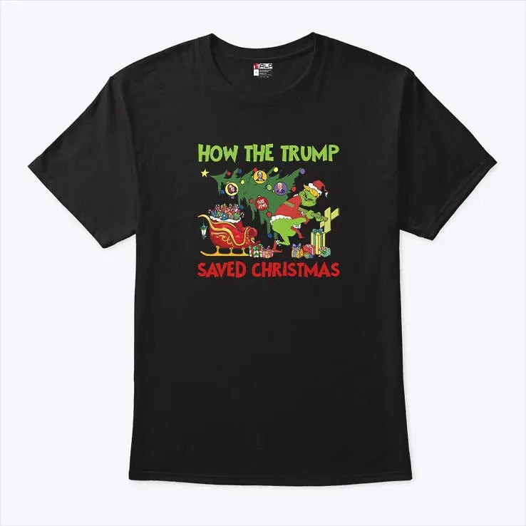 How The Trump Saved Christmas T Shirt