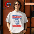 Hubert Humphrey 68 Get Humped big head shirt