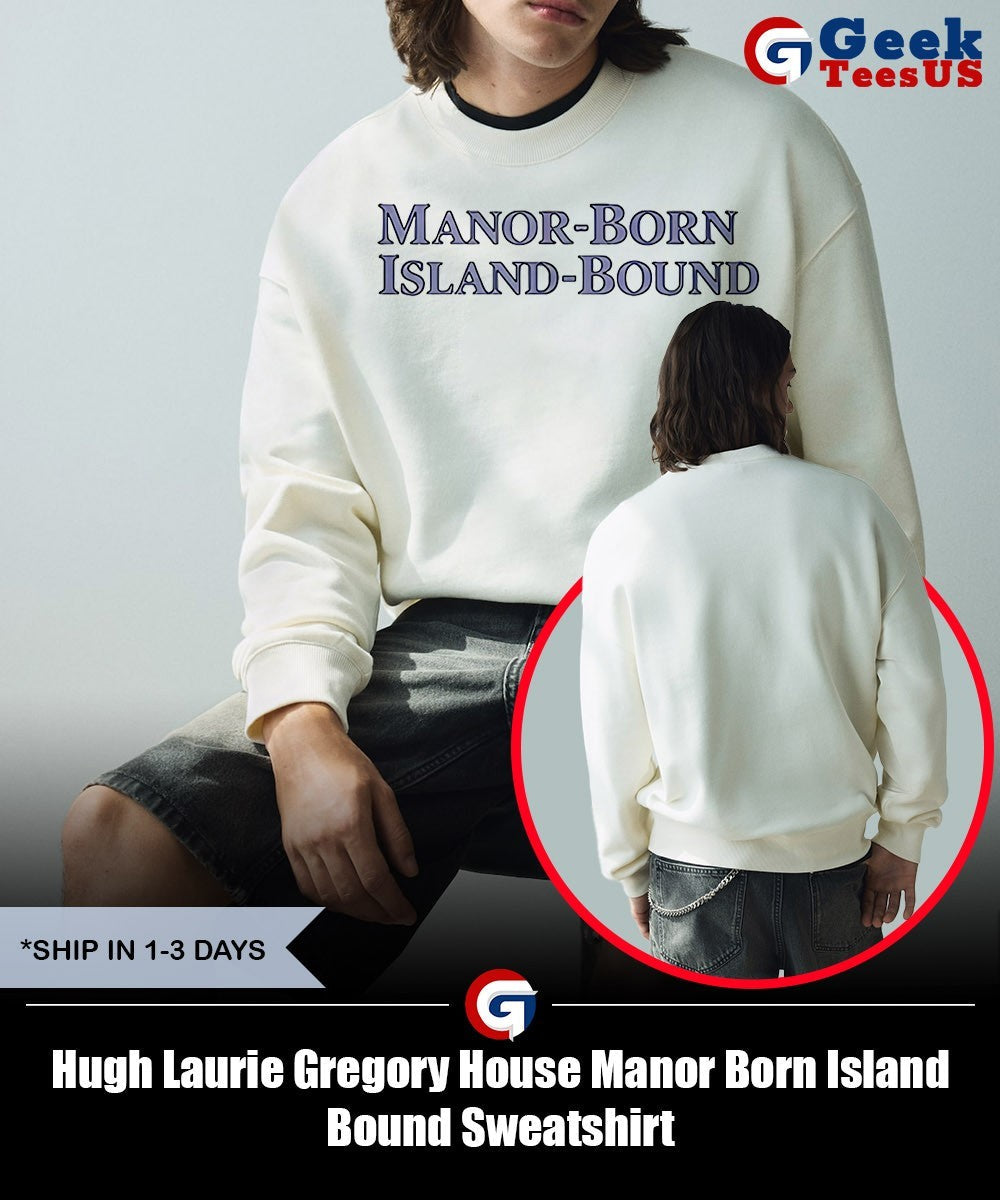 Hugh Laurie Gregory House Manor Born Island Bound shirt