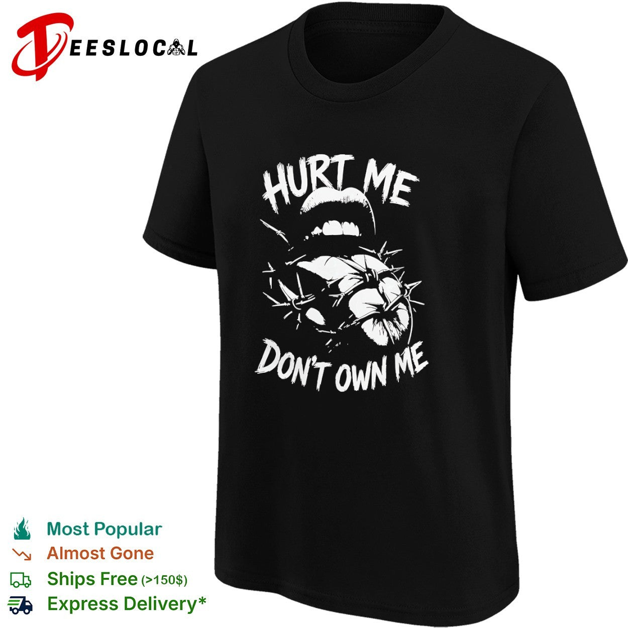 Hurt Me Don’t Own Me Gothic Lips and Barbed Wire shirt