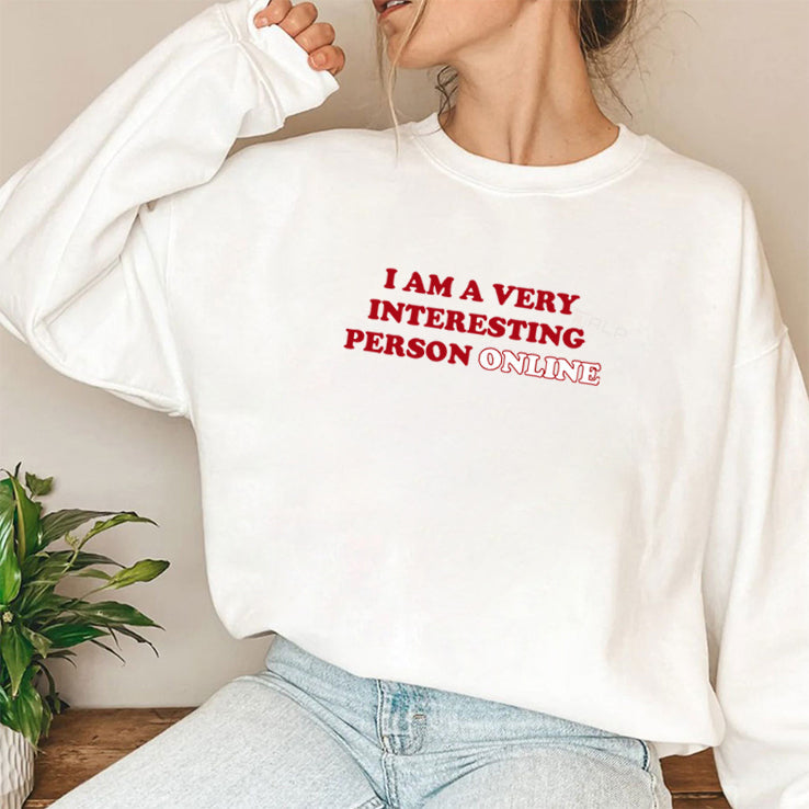 I Am A Very Interesting Person Online Shirt