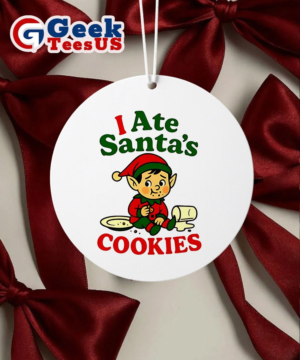 I Ate Santa’s Cookies Christmas Ornament