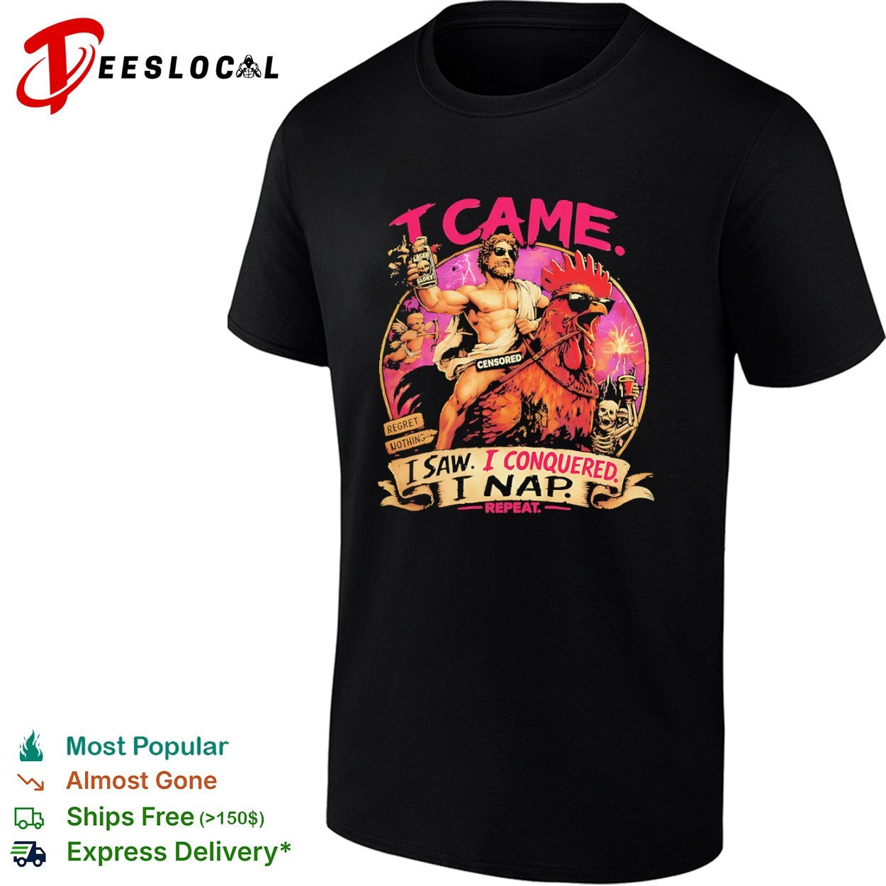I Came I Saw I Conquered I Nap Repeat Lager Glory Rooster shirt
