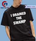 I Drained The Swamp shirt