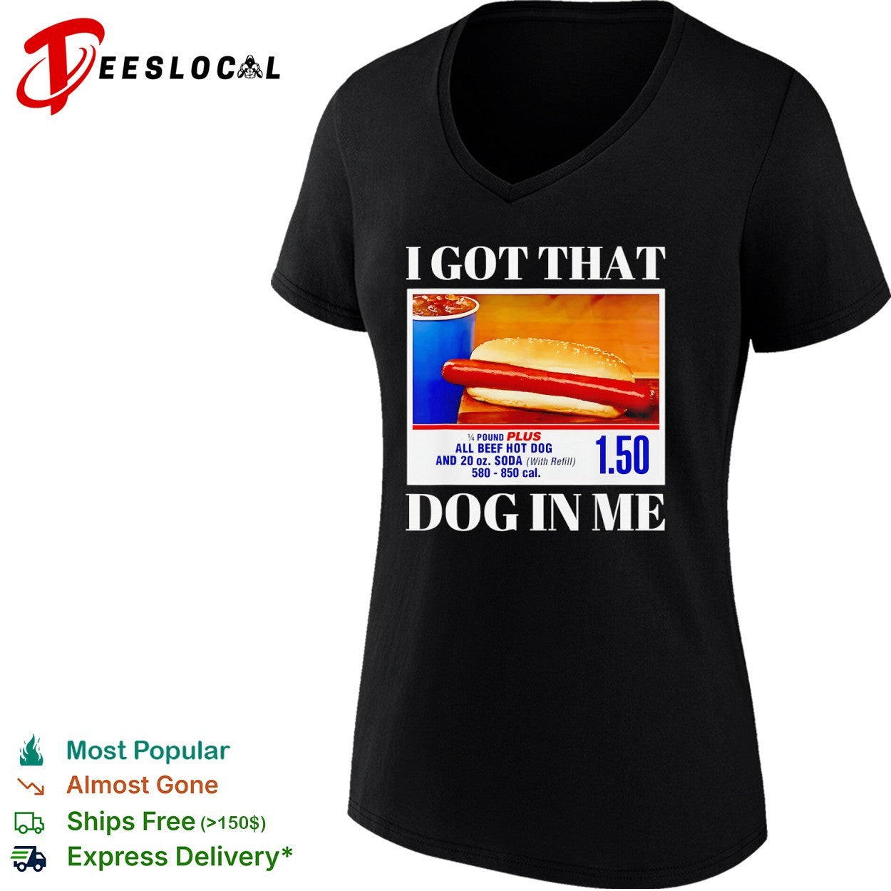I Got That Dog in Me Hot Dog and Soda Deal shirt