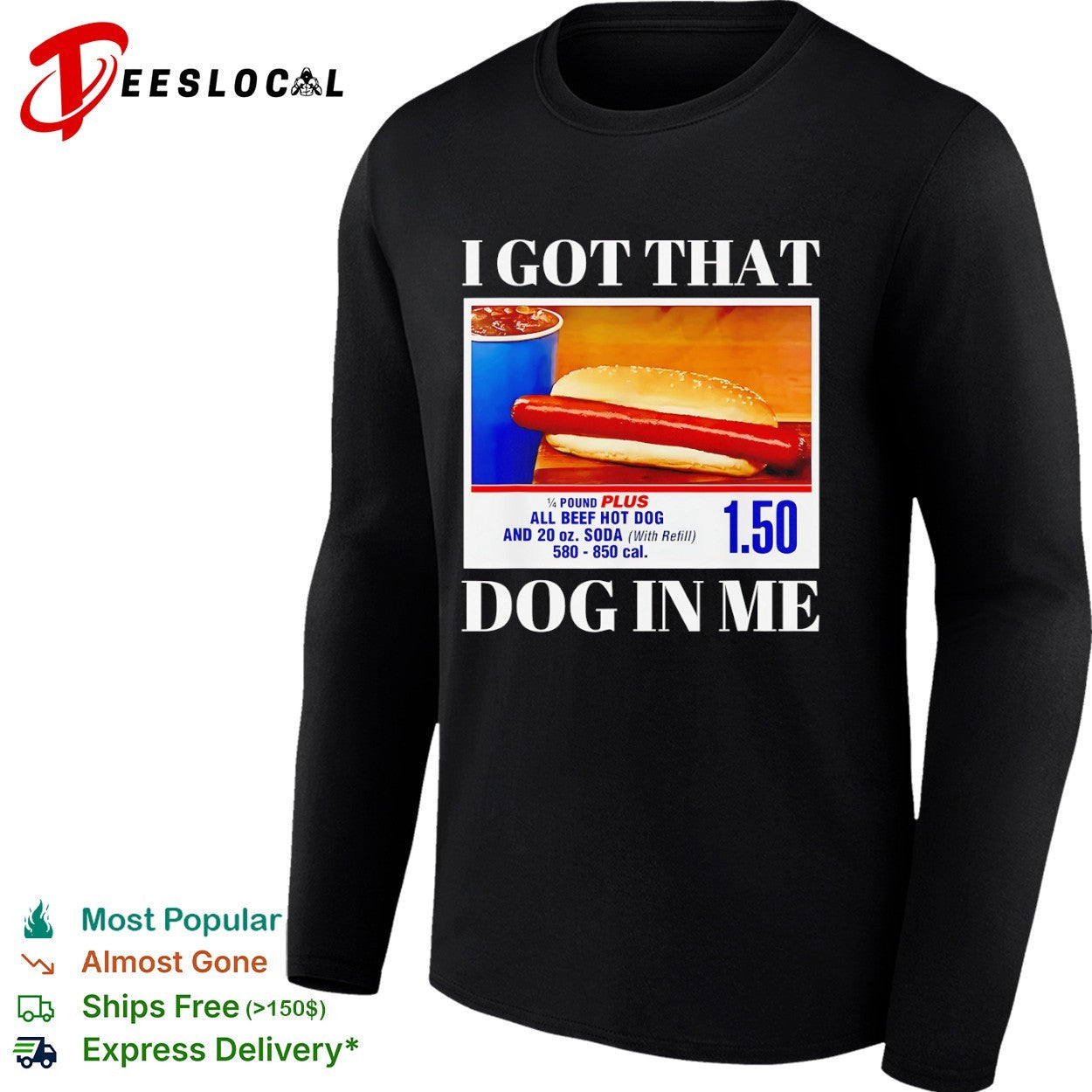 I Got That Dog in Me Hot Dog and Soda Deal shirt
