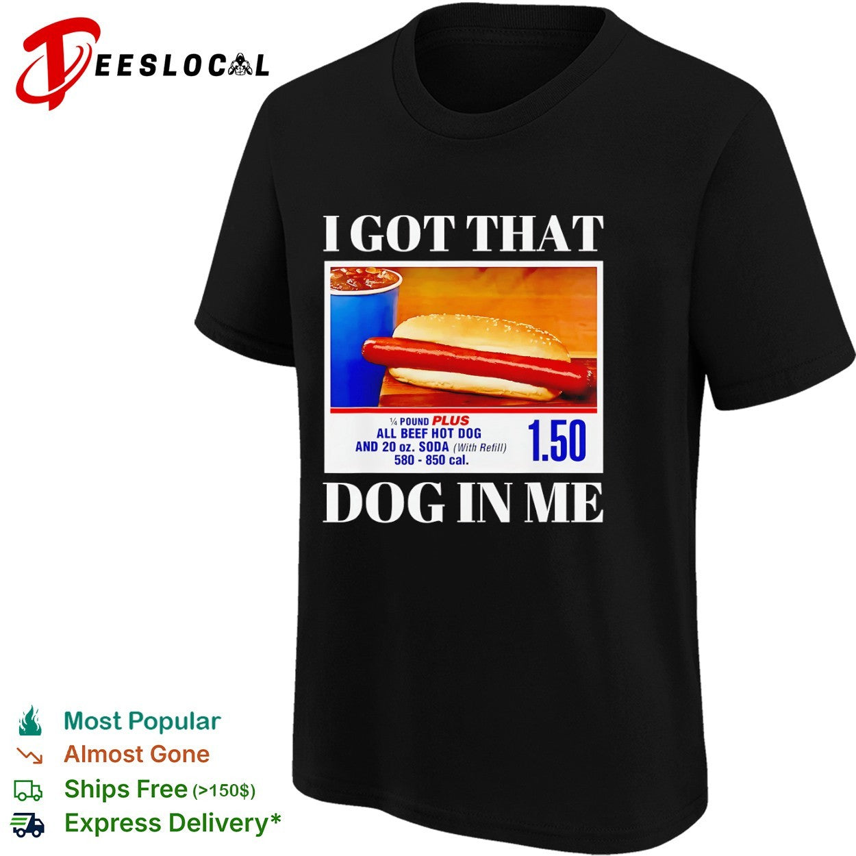 I Got That Dog in Me Hot Dog and Soda Deal shirt