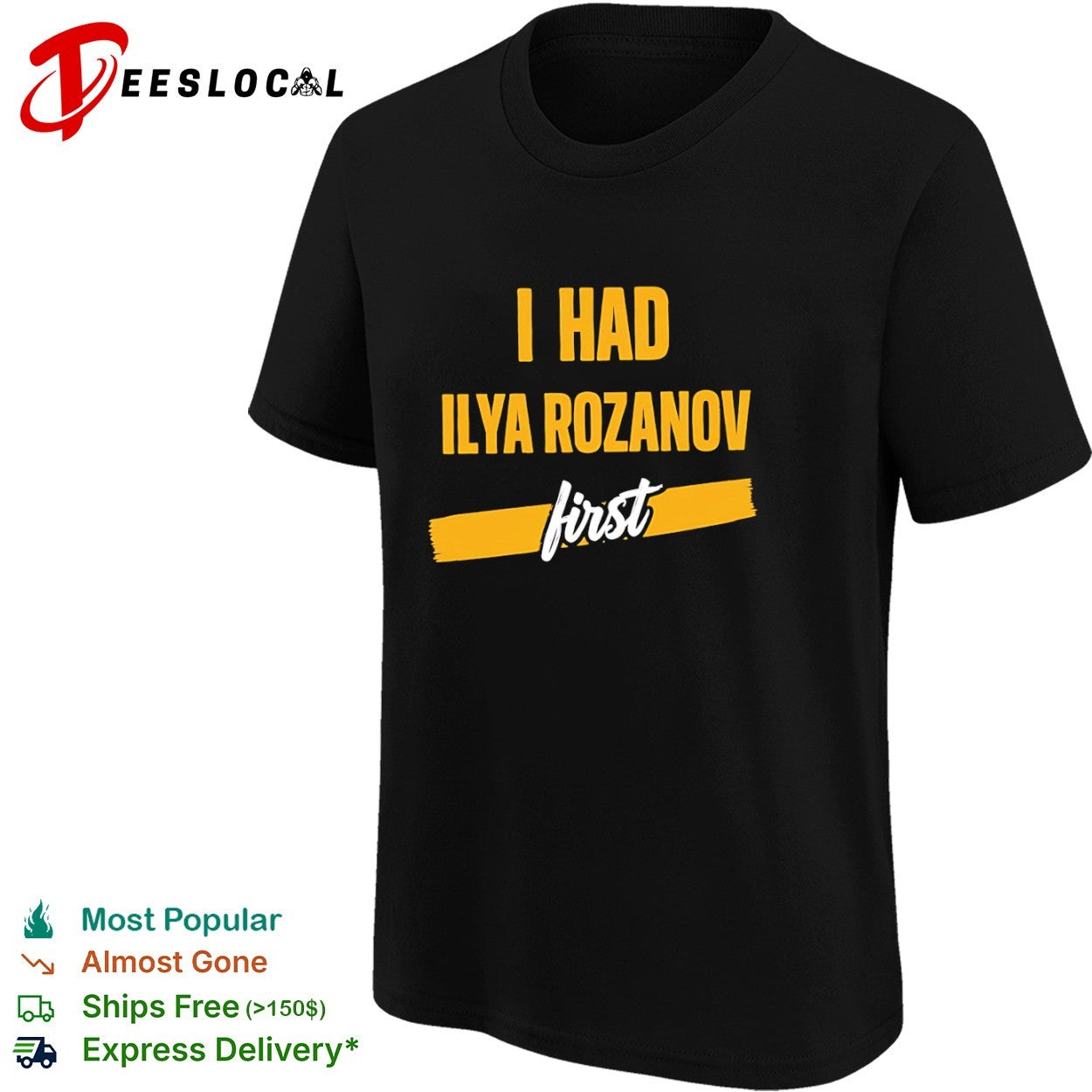I Had Ilya Rozanov First shirt