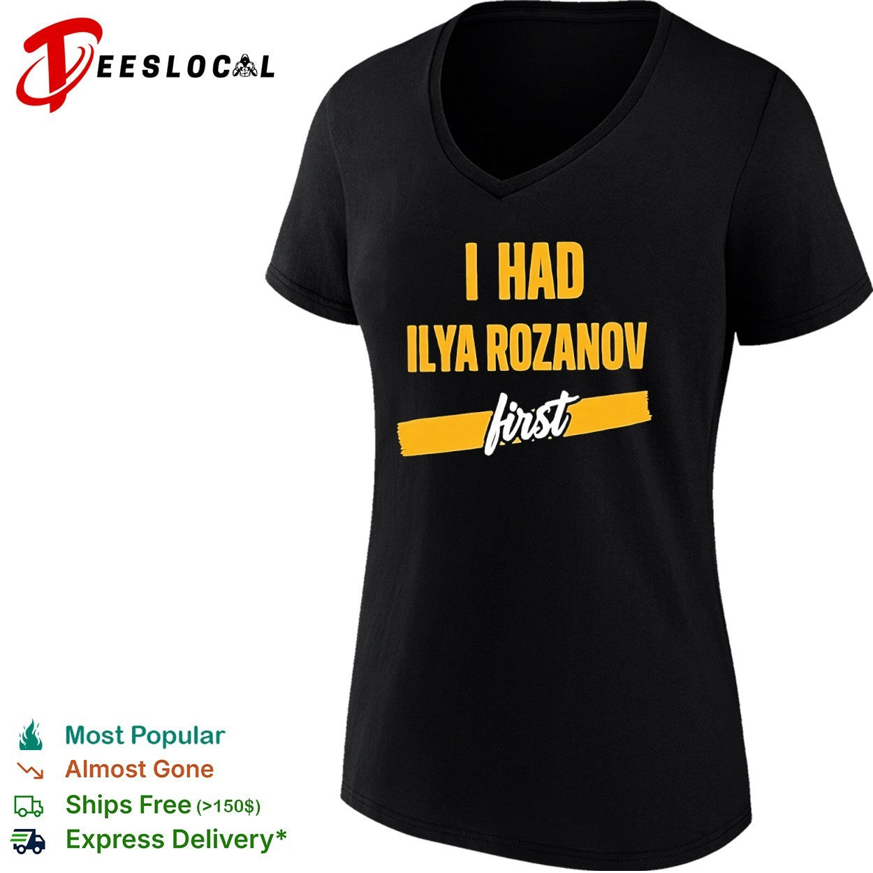 I Had Ilya Rozanov First meme shirt