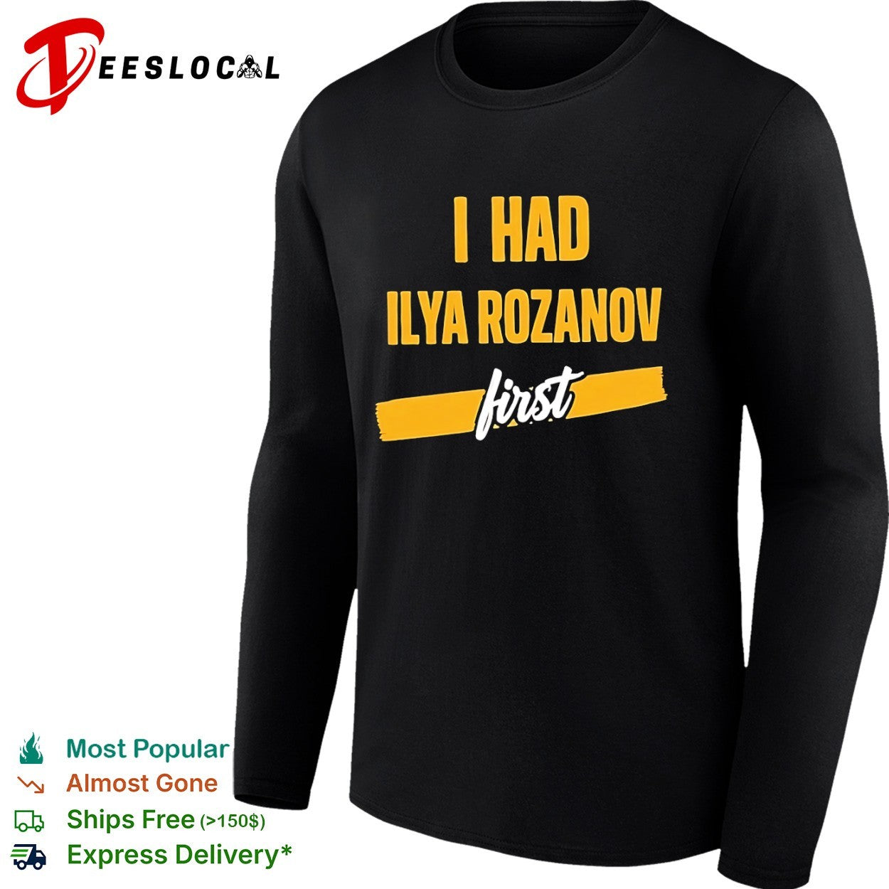 I Had Ilya Rozanov First meme shirt