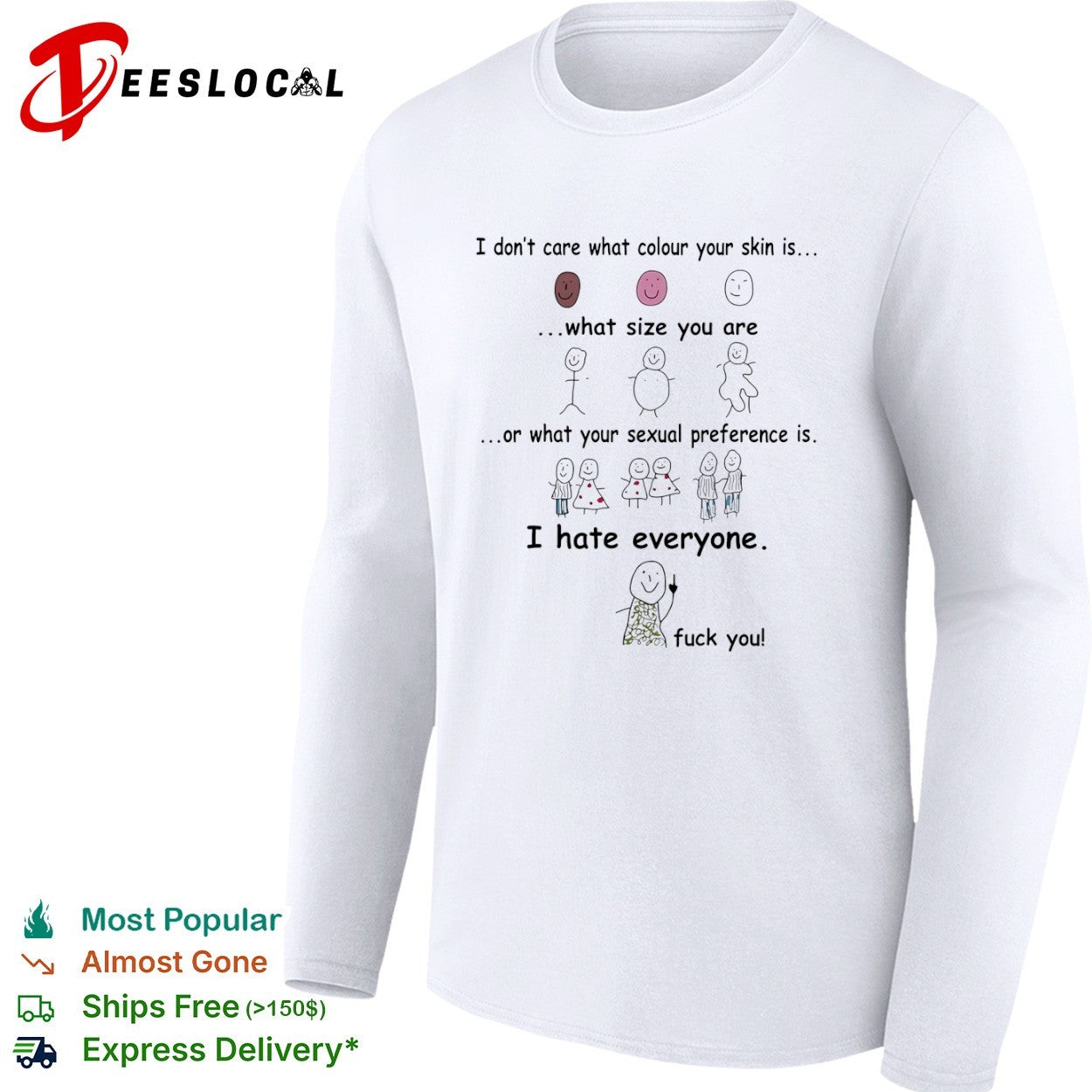 I Hate Everyone Stick Figure shirt