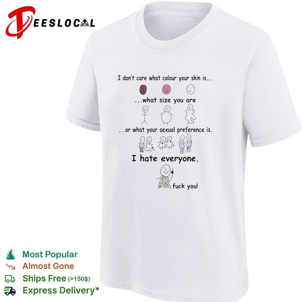 I Hate Everyone Stick Figure shirt