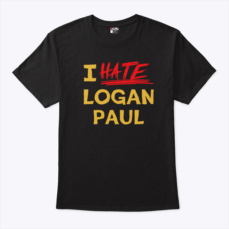 I Hate Logan Paul T Shirt