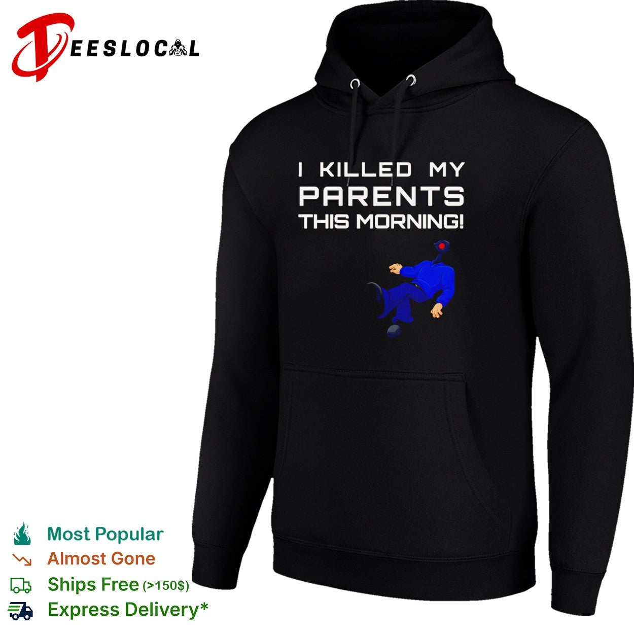 I Killed My Parents This Morning dark shirt