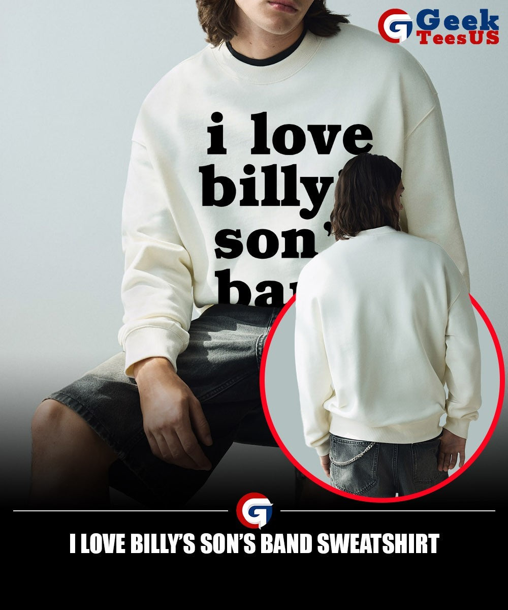 I Love Billy’s Son’s Band shirt