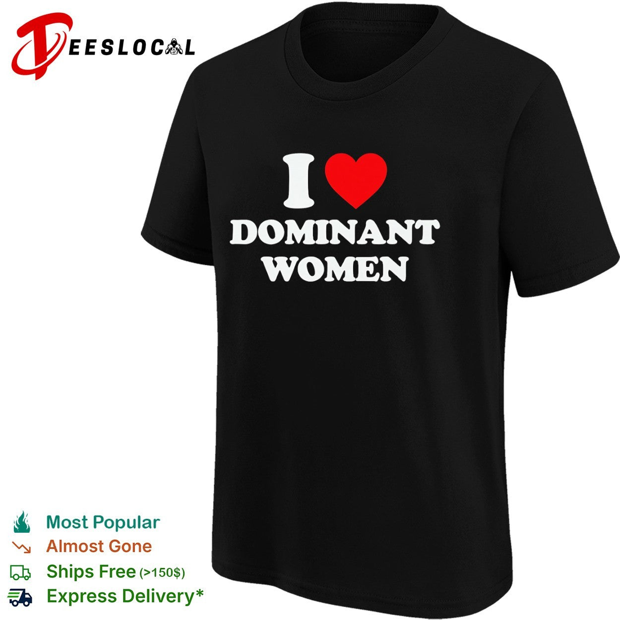 I Love Dominant Women empowerment feminine power shirt