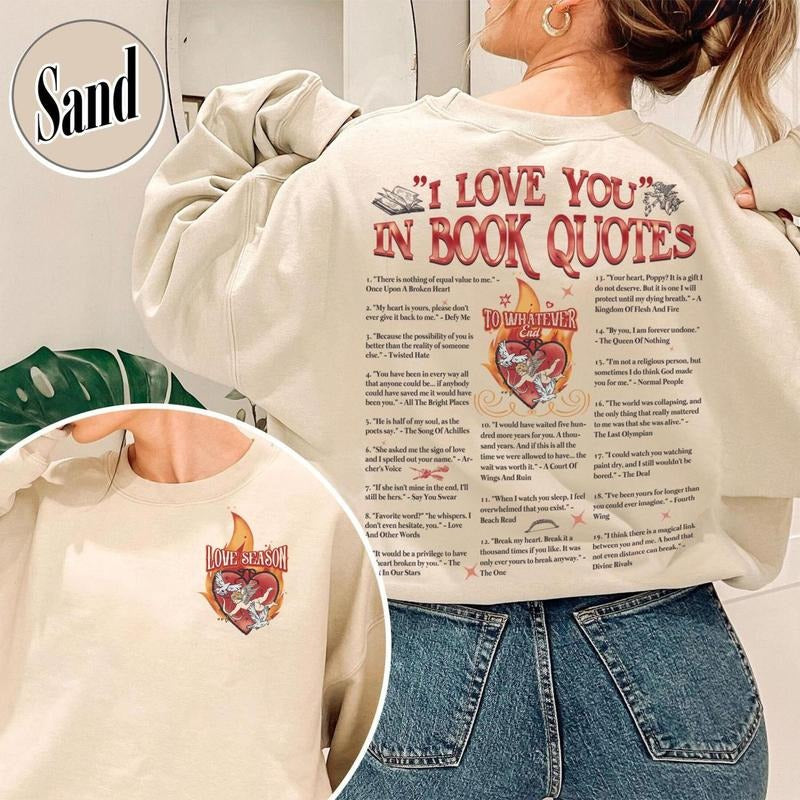 I Love You in Book Quotes Sweatshirt,Bookish Valentines Day Shirt,Different Ways Say I Love You in Book Quotes,Bookish Valentines