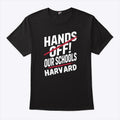 I Stand With Harvard Hands Off Anti Trump T Shirt