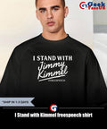 I Stand with Kimmel freespeech shirt
