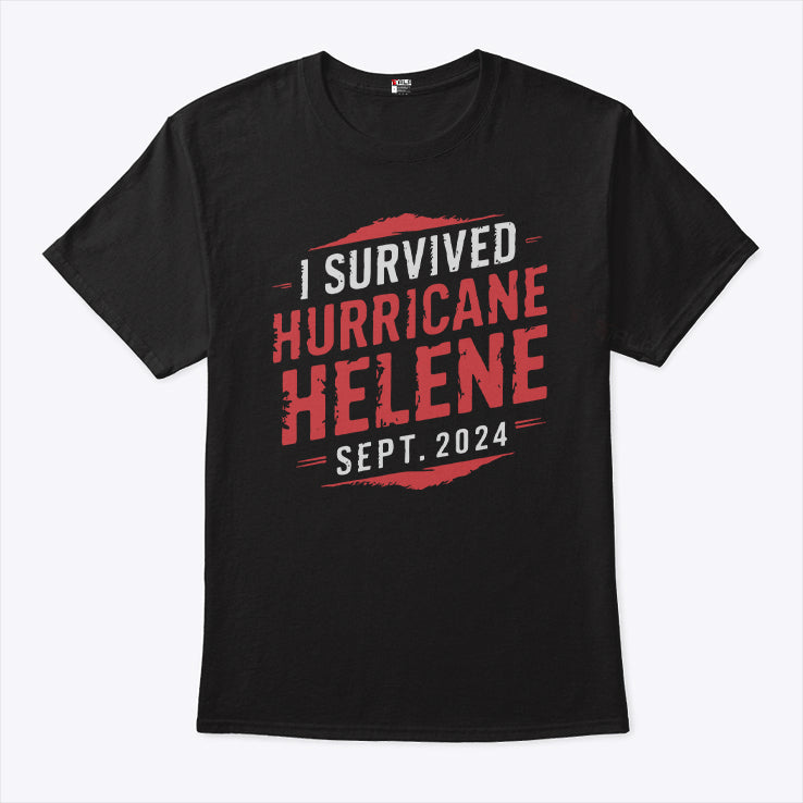I Survived Hurricane Helene Sept 2024 T Shirt
