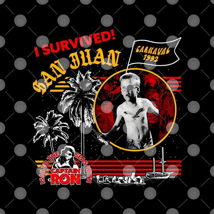 I Survived San Juan Carnaval Captain Ron Shirt