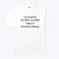 I Survived The Hiatus Of Miraculous Ladybug October 2023-2024 Shirt