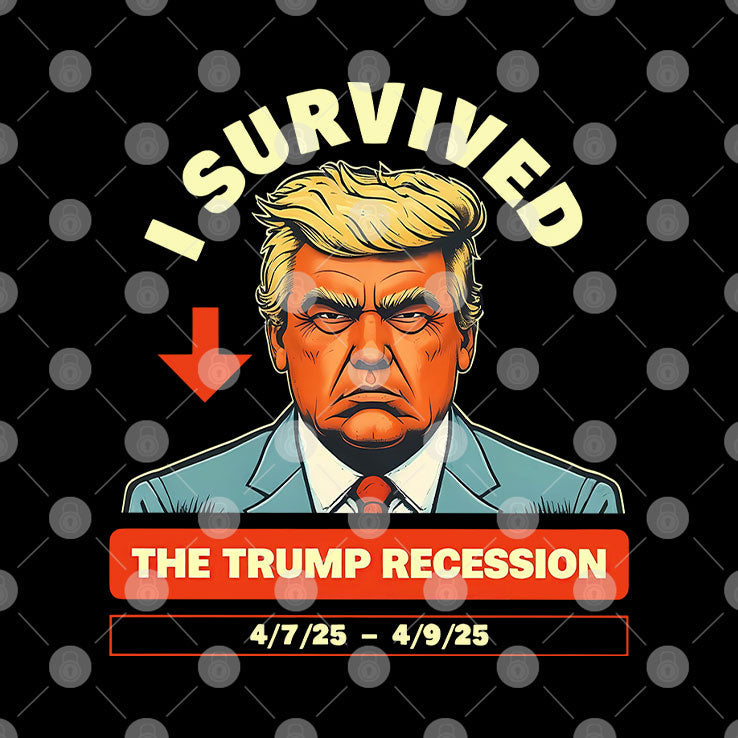 I Survived The Trump Recession Shirt