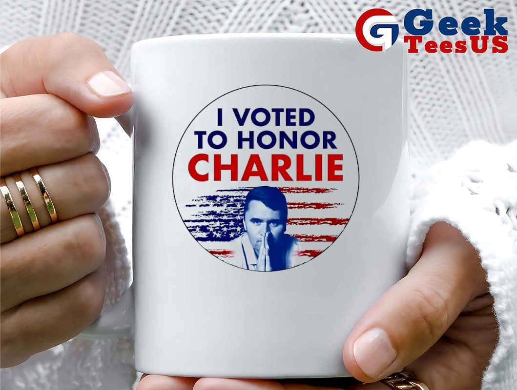 I Voted to Honor Charlie 2025 shirt