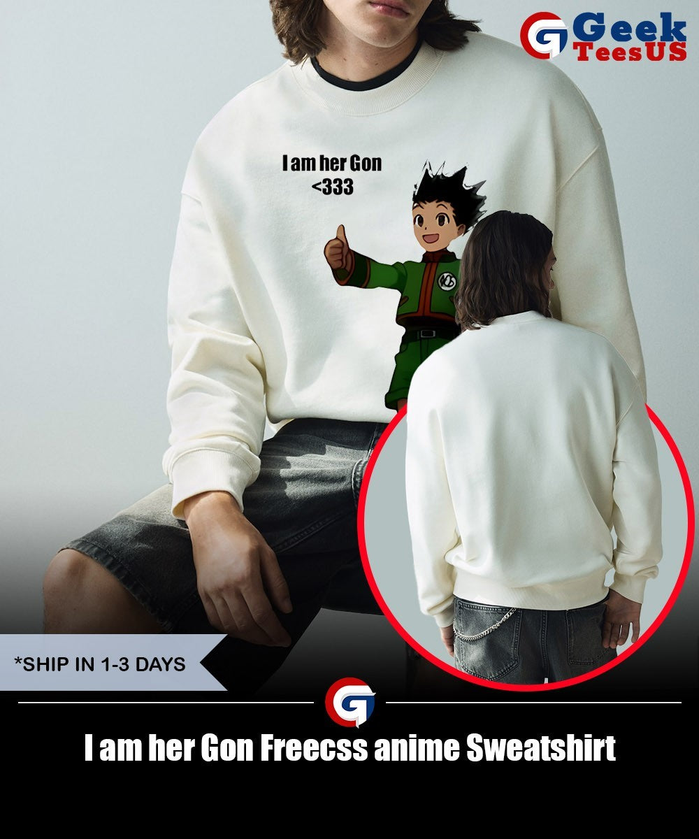 I am her Gon Freecss anime shirt