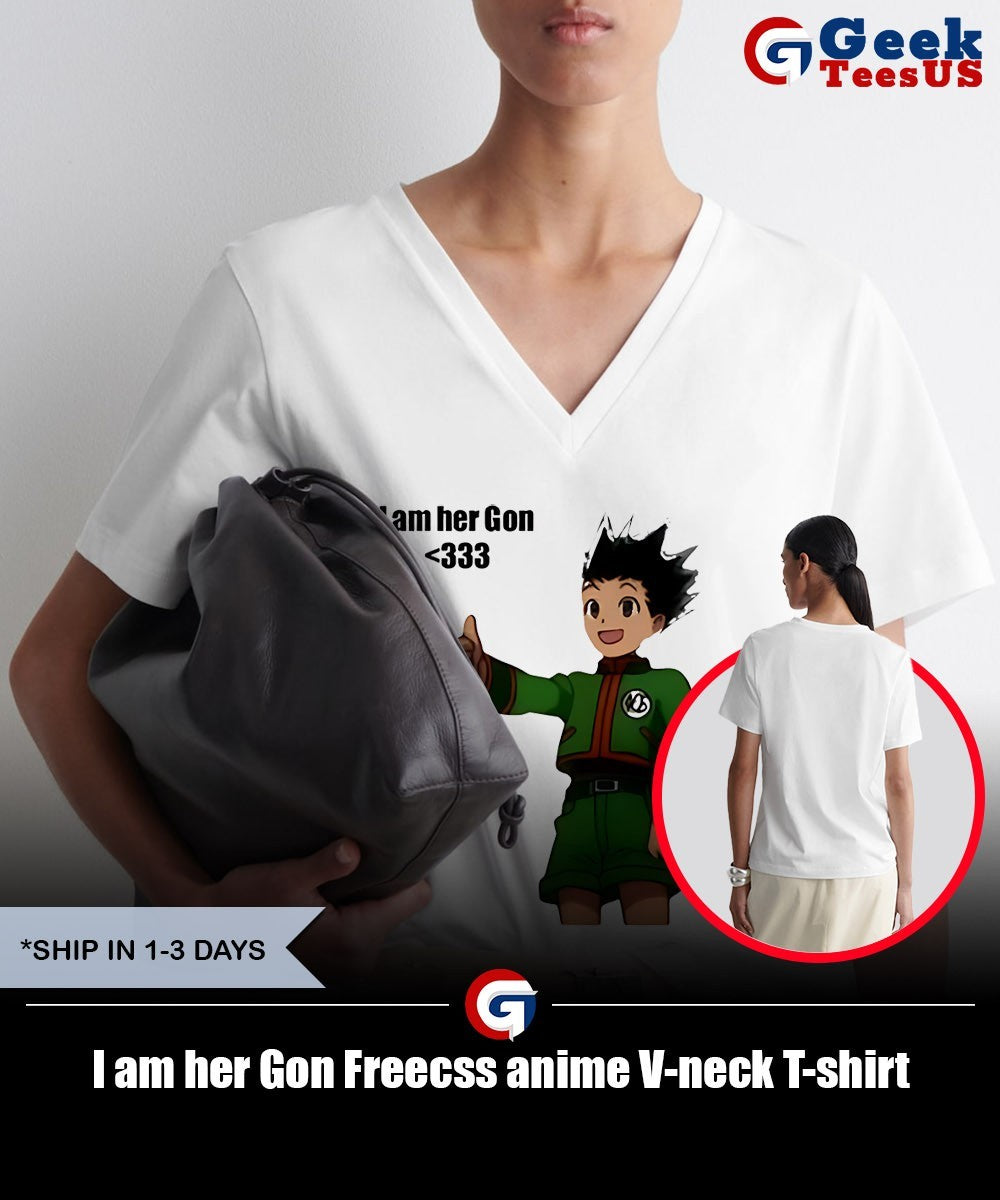 I am her Gon Freecss anime shirt