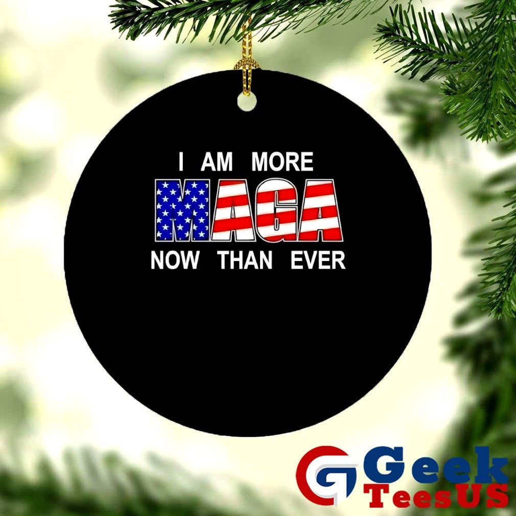 I am more MAGA now than ever shirt