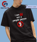 I am so not a people person shirt